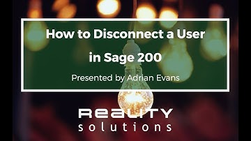 How to Disconnect a User in Sage 200