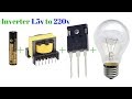 how to make inverter 1.5v to 220v simple circuit new technology exhibition