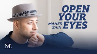 Maher Zain - Open Your Eyes |  Lyric Video