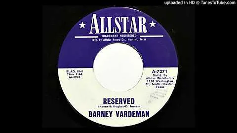 Barney Vardeman - Reserved (Allstar 7271)
