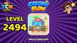 Colony Flow Level 2494 Walkthrough | New Update | Full Solution