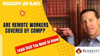 Are Remote Workers Covered By Workers' Compensation?
