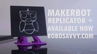 Makerbot Replicator +