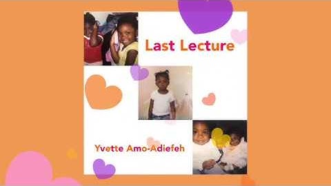 Cypress High School Yvette Amo-Adiefeh Last Lecture