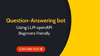 Question-Answering Bot Using Llm Openapi