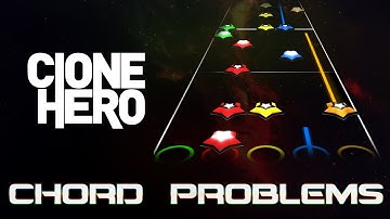 Clone Hero | Chord Problems