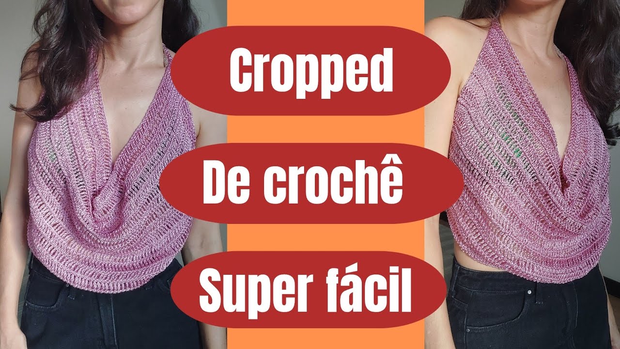 Cropped de Crochê frente única - Cropped de Crochê Iniciante - Cropped Cowl Neck
