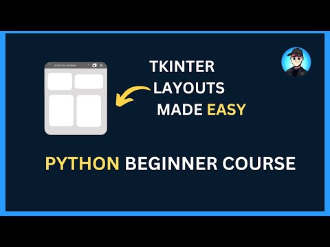 Mastering Tkinter Layouts & Frames | Beginner's Tkinter Tutorial #3