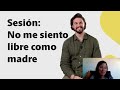 No me siento libre como madre 👩‍👦‍👦 Sesión en Bioneuroemoción