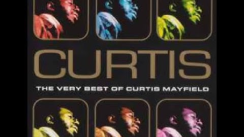 Curtis Mayfield...Little Child Runnin