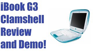 1999 iBook G3 Clamshell Review and Demo | Mastergeko4