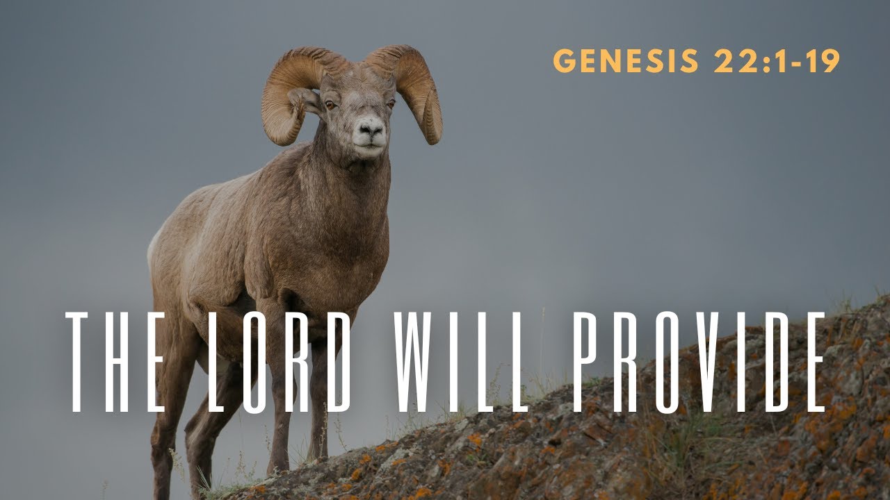 The Lord Will Provide | Genesis 22:1-19 | 8-06-2023 - YouTube