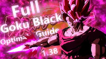 DBFZ - Optimal Goku Black Guide (Combos, Pressure, Mix, Neutral, etc.) [1.38] (Works in 1.41)