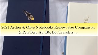 2021 Archer & Olive Notebooks Review, Size Comparison & Pen Test. A5, B6, B5, Travelers,...