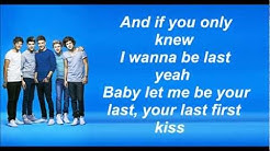 One Direction - Last first kiss (Lyrics and Pictures)  - Durasi: 3:21. 