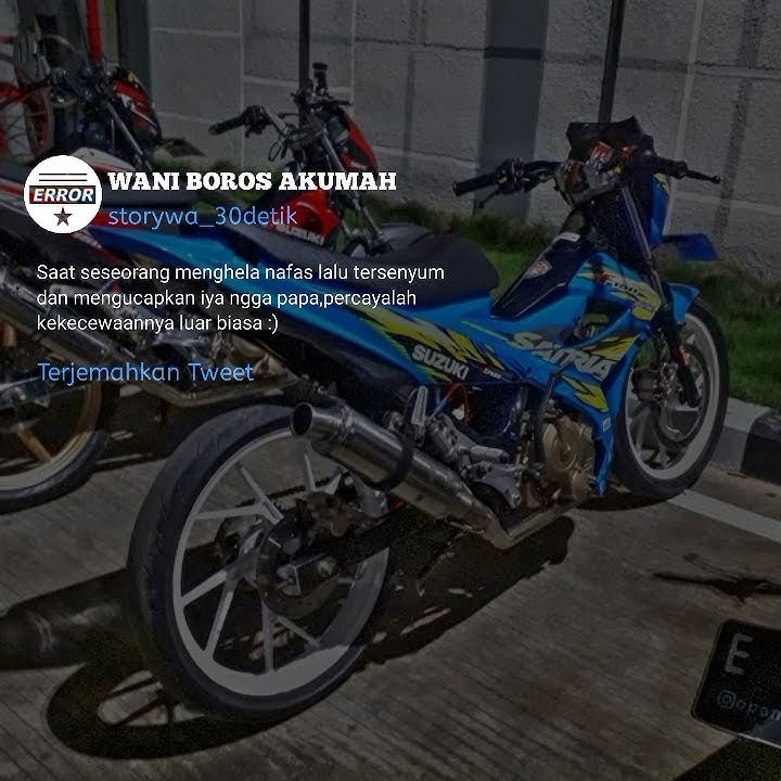 TERBARU!! STORY WA SATRIA FU ROAD RACE