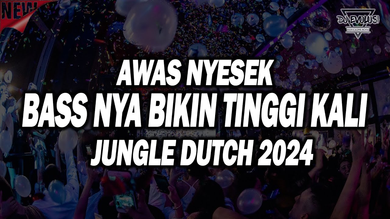 SUPER BASS DJ EVOLUSI AUTO TINGGI !!! DJ PUPUS X JANUARY JUNGLE DUTCH DISCO BASS 2024 BASS BETON