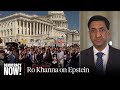 Rep. Ro Khanna on Epstein Files Transparency Act, Arms Embargo on Israel