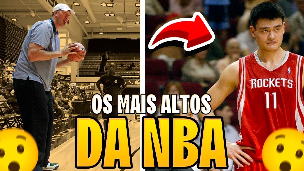 Veja quais são os jogadores mais altos da NBA