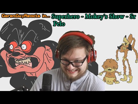 (SUPER MOKEY??) Mokey's Show - Superhero - Sr Pelo - GoronGuyReacts