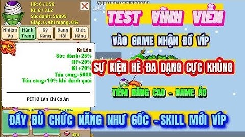 Ngọc Rồng Lậu Mới // Sever Test Vĩnh Viễn - Vào Game Nhận Quà Víp - Đầy Đủ Chức Năng Như Gốc