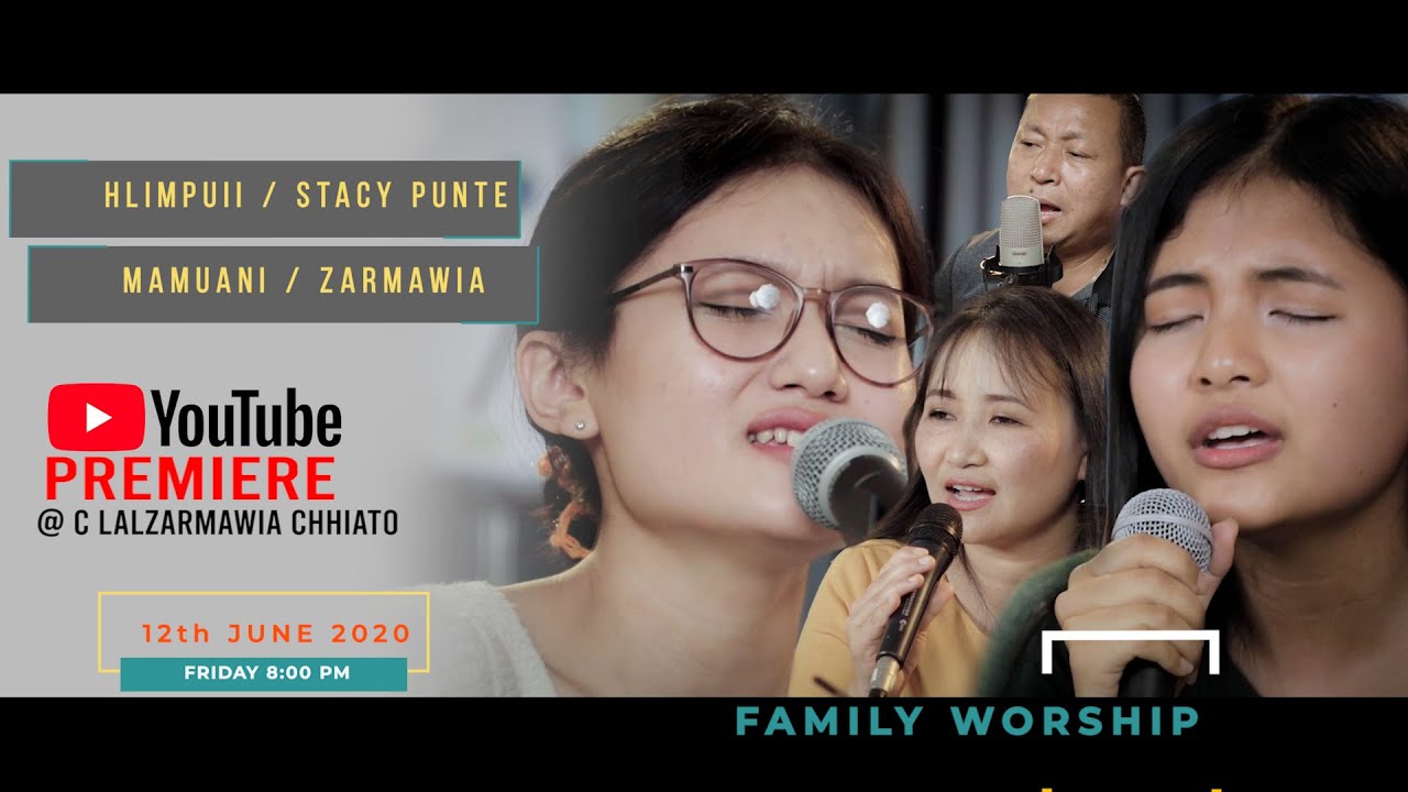  FAMILY WORSHIP   1   HLIMPUII STACY PUNTE MAMUANI  ZARMAWIA