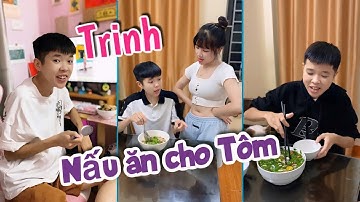 Trinh nấu món ngon cho Tôm | Tổng hợp Khi Trinh vào bếp | Tôm&Trinh Couple