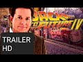BACK TO THE FUTURE 4 [HD] TRAILER | Michael J Fox, Christopher Lloyd