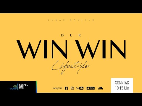 GOTTESDIENST | Der WIN WIN Lifestyle