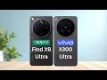 Oppo Find X9 Ultra Vs Vivo X300 Ultra | Which Ultra Flagship Wins?
