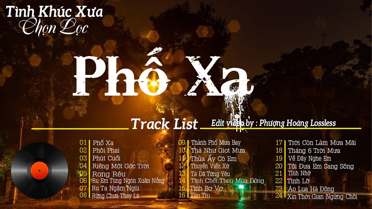 Phố Xa | Nhạc Hải Ngoại Xưa Còn Mãi Với Thời Gian | Giai Điệu Nhẹ Nhàng Chất Chứa Đầy Tâm Trạng