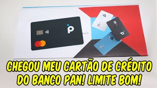 Cartão de Crédito Banco PAN - Quanto veio de LIMITE? Como desbloquear?
