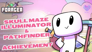 Forager - Skull Maze Illuminator &amp; Pathfinder (Achievement)