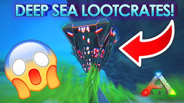 Diving deep for some *DEEP SEA LOOTCRATES*!!! | Ark Survival Evolved - Let
