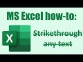 Excel strikethrough: how to strikethrough (or cross out) text in Microsoft Excel!