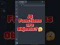 JavaScript Functions are Objects???? 😯😲#JavaScript #CodingBasics #Functions