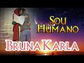 Sou Humano Bruna Carla SoulGospelMusic