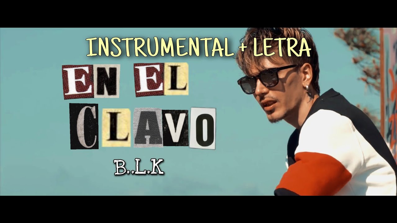 BLAKE EN EL CLAVO (INSTRUMENTAL +