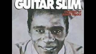 Video thumbnail of "Guitar Slim - I'm Guitar Slim"
