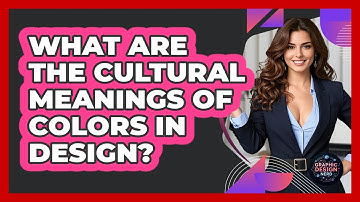 What Are The Cultural Meanings Of Colors In Design? - Graphic Design Nerd