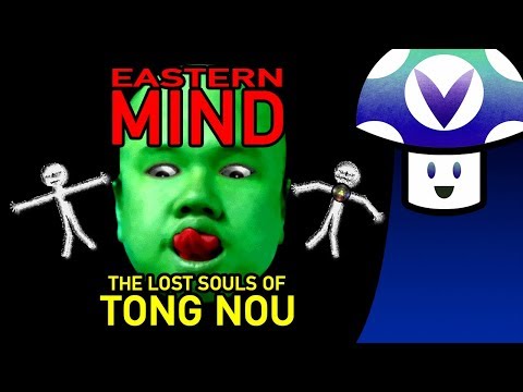 [Vinesauce] Vinny - Eastern Mind: The Lost Souls of Tong-Nou