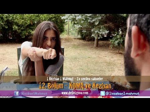 1 Kezban 1 Mahmut - KOMA ve Kezban (En sevilen sahneler) | Delivizyon