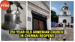 251-year-old Armenian church reopens, brings together the Armenian community in Chennai