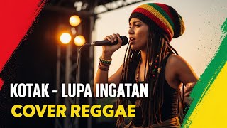 KOTAK - LUPA INGATAN (reggae cover-novasound)
