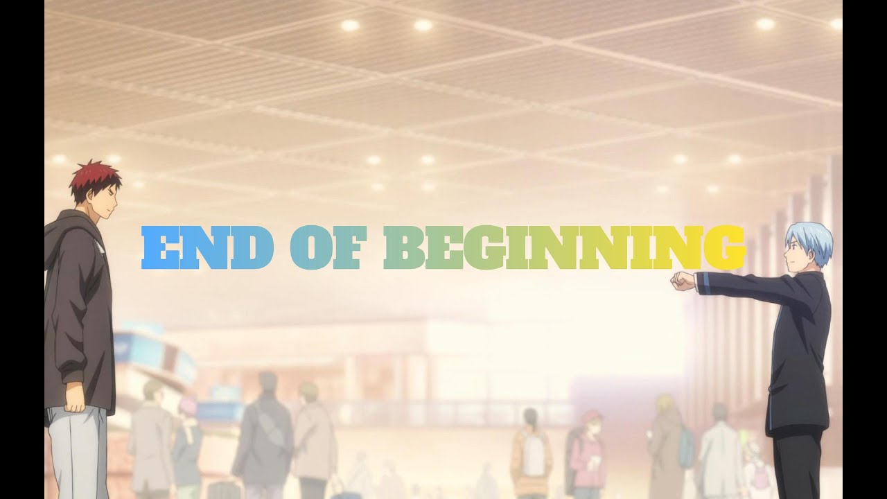 Kuroko X Kagami [ EDIT/AMV] End of Beginning - Djo