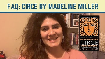 FAQs About Circe by Madeline Miller
