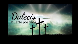 Video thumbnail of "Dalecis -  Muerte Por Vida( Cover )  2021"