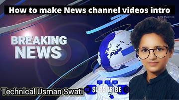 How to make intro like news channel in kinemaster
