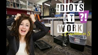 IDIOTS AT WORK - Bad day at work compilation #5