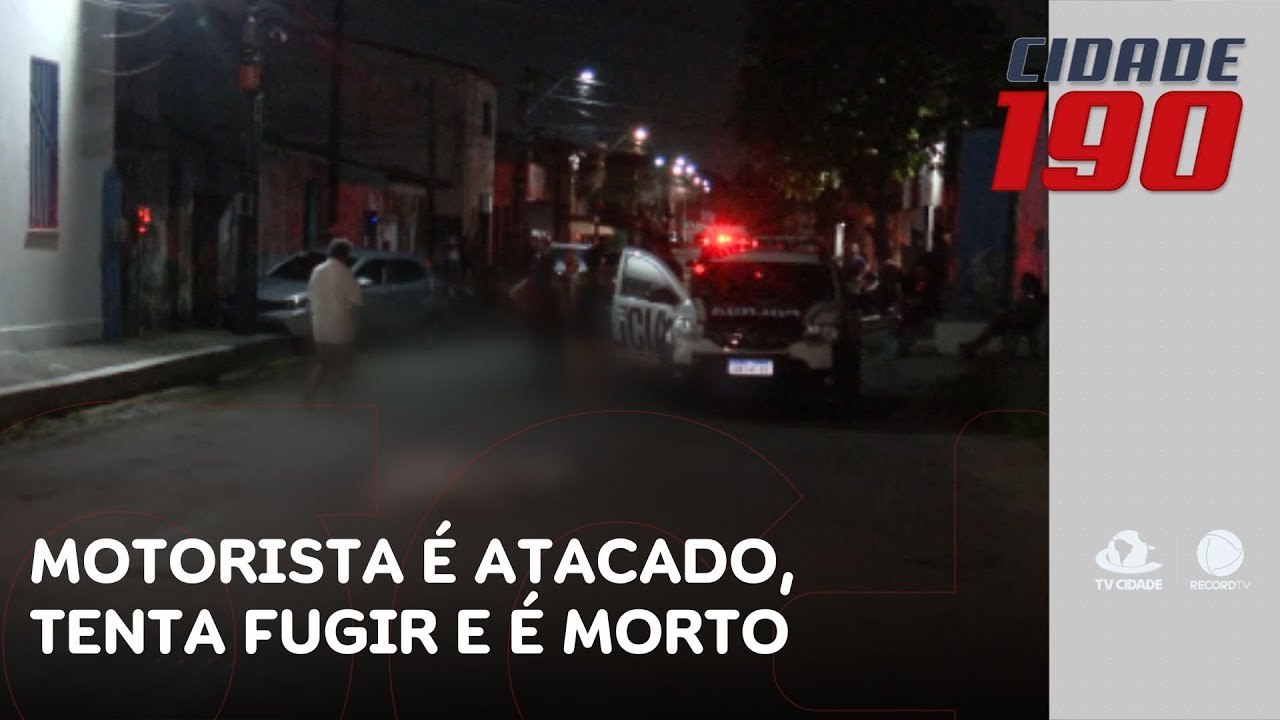 Motorista por aplicativo é atacado por criminosos, tenta fugir e é morto | Cidade 190